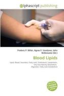 Blood Lipids edito da Alphascript Publishing