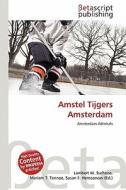 Amstel Tijgers Amsterdam edito da Betascript Publishing