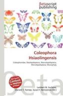 Coleophora Hsiaolingensis edito da Betascript Publishing