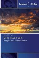 Vom Neuen Sein di Gebhard Böhringer edito da Fromm Verlag