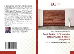 Contribution à l'étude des bétons fluides à haute compacité di Alain Fanomezantsoa Andrianandrasana edito da Éditions universitaires européennes