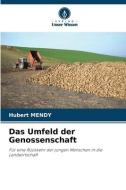 Das Umfeld der Genossenschaft di Hubert Mendy edito da Verlag Unser Wissen
