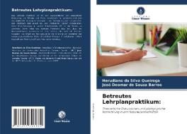 Betreutes Lehrplanpraktikum: di Herudiano da Silva Queiroga, José Deomar de Souza Barros edito da Verlag Unser Wissen