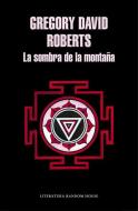 SPA-SOMBRA DE LA MONTAAA / THE di David Roberts edito da LITERATURA RANDOM HOUSE