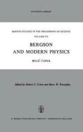 Bergson and Modern Physics di M. Capek edito da Springer Netherlands