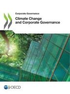 Climate Change and Corporate Governance di Oecd edito da Org. for Economic Cooperation & Development