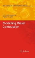 Modelling Diesel Combustion di Yoghesh V. Aghav, P. A. Lakshminarayanan edito da Springer Netherlands