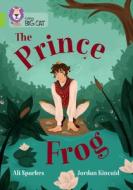 The Prince Frog di Ali Sparkes edito da HarperCollins Publishers