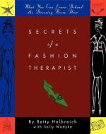 Secret of a Fashion Therapist di Betty Halbreich, Sally Wadyka edito da HARPERCOLLINS