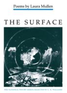 The SURFACE di Laura Mullen edito da University of Illinois Press