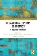 Behavioural Sports Economics edito da Taylor & Francis Ltd