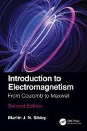Introduction To Electromagnetism di Martin J N Sibley edito da Taylor & Francis Ltd