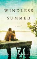 Windless Summer di Heather Sharfeddin edito da DELTA