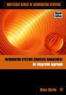 Information Systems Strategic Management di Steve Clarke edito da Routledge