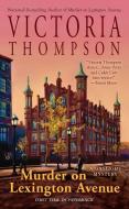Murder on Lexington Avenue: A Gaslight Mystery di Victoria Thompson edito da BERKLEY BOOKS