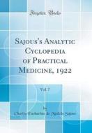 Sajous's Analytic Cyclopedia of Practical Medicine, 1922, Vol. 7 (Classic Reprint) di Charles Euchariste De Medicis Sajous edito da Forgotten Books