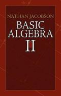 Basic Algebra II di Nathan Jacobson edito da Dover Publications Inc.