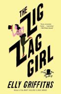 The Zig Zag Girl di Elly Griffiths edito da MARINER BOOKS