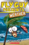 Fly Guy Presents: Weather di Tedd Arnold edito da SCHOLASTIC