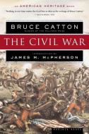 The Civil War di Bruce Catton edito da HOUGHTON MIFFLIN
