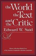 The World the Text & the Critic di Edward W. Said edito da Harvard University Press