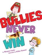 Bullies Never Win di Margery Cuyler edito da SIMON & SCHUSTER BOOKS YOU