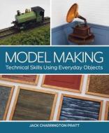 Model Making di Jack Pratt edito da The Crowood Press Ltd