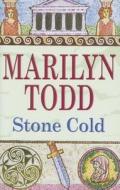 Stone Cold di Marilyn Todd edito da Severn House Publishers