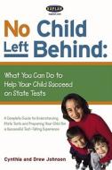 No Child Left Behind di Drew Johnson edito da Kaplan Aec Education