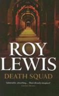 Death Squad di Roy Lewis edito da Allison & Busby