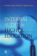 Internal Audit in Higher Education di Alison Holmes edito da Routledge