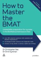 How to Master the BMAT di Chris John Tyreman, Christopher See edito da Kogan Page Ltd