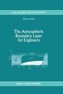 The Atmospheric Boundary Layer for Engineers edito da Springer Netherlands