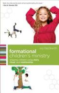 Formational Children's Ministry di Ivy Beckwith edito da Baker Publishing Group