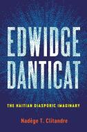 Edwidge Danticat di Nadege T Clitandre edito da University of Virginia Press