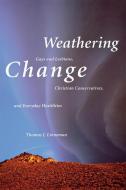 Weathering Change di Thomas J. Linneman edito da New York University Press