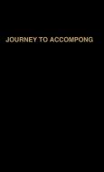 Katherine Dunham's Journey to Accompong di Katherine Dunham edito da Praeger