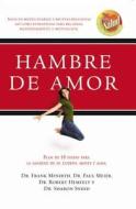 Hambre de Amor di Frank B. Minirth, Paul M. D. Meier, Robert Hemfelt edito da Thomas Nelson Publishers