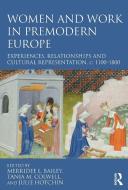 Women And Work In Premodern Europe edito da Taylor & Francis Ltd