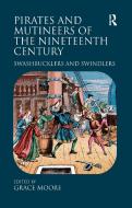 Pirates and Mutineers of the Nineteenth Century edito da Taylor & Francis Ltd