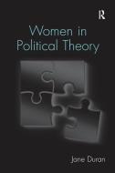 Women in Political Theory di Jane Duran edito da Taylor & Francis Ltd