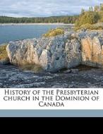 History Of The Presbyterian Church In Th di William Gregg edito da Nabu Press