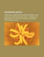 Antineoplastici: Antimitotici, Chemioter di Fonte Wikipedia edito da Books LLC, Wiki Series