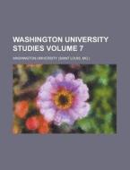 Washington University Studies Volume 7 di United States, Washington University edito da Rarebooksclub.com