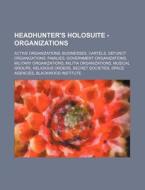 Headhunter's Holosuite - Organizations: di Source Wikia edito da Books LLC, Wiki Series