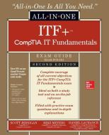 CompTIA IT Fundamentals+ All-in-One Exam Guide, Second Edition (Exam FC0-U61) di Mike Meyers edito da McGraw-Hill Education