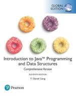 Introduction To Java Programming And Data Structures, Comprehensive Version, Global Edition di Y. Daniel Liang edito da Pearson Education Limited