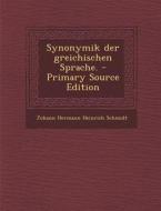 Synonymik Der Greichischen Sprache. edito da Nabu Press