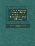 Ornithologische Monatsschrift, Volume 32 - Primary Source Edition di Deutscher Verein Zum Schu Der Vogelwelt edito da Nabu Press