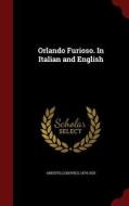 Orlando Furioso. In Italian And English di Lodovico Ariosto edito da Andesite Press